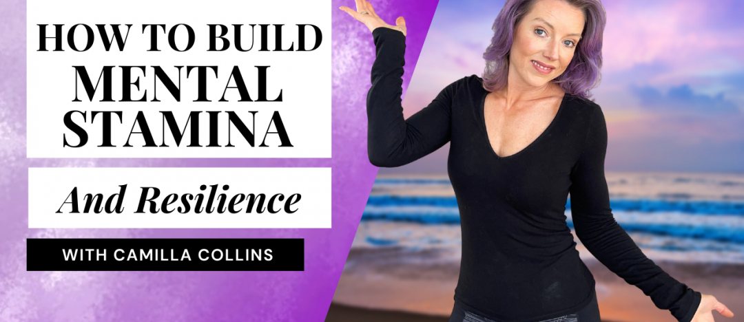 how-to-build-mental-stamina-and-resilience